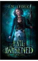 Evil Awakened
