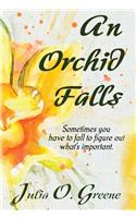 An Orchid Falls