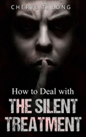 How To Deal With The Silent Treatment