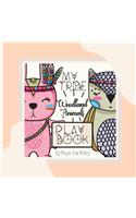 MY TRIBE; WOODLAND ANIMALS PLAY BOOK [Paperback Teacher Edition]