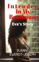 Intruder In My Boathouse