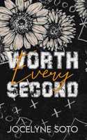 Worth Every Second