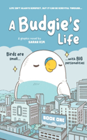 Budgie's Life