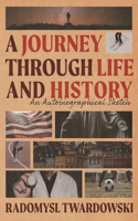 Journey Through Life and History