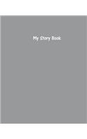 My Story Book - Create Your Own Picture Book with French Grey Cover