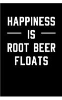 Happiness is Root Beer Floats: Blank Lined Journal