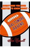 Everything You Ever Wanted to Know About Baltimore Ravens