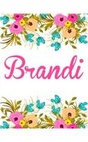 Brandi: Personalized Brandi Notebook/Journal For Writing 100 Lined Pages (White Floral Design)