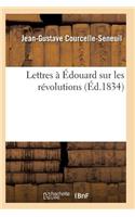 Lettres À Édouard Sur Les Révolutions