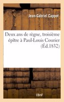 Deux ANS de Règne, Troisième Épître À Paul-Louis Courier
