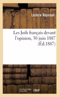 Les Juifs français devant l'opinion, 30 juin 1887