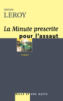La Minute prescrite pour l'assaut