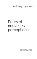 Peurs et nouvelles perceptions