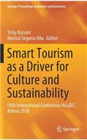 Smart Tourism as a Driver for Culture and Sustainability