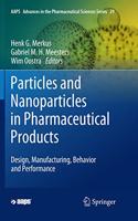 Particles and Nanoparticles in Pharmaceutical Products
