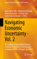 Navigating Economic Uncertainty - Vol. 2