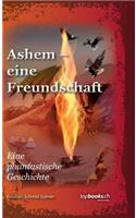 Ashem - eine Freundschaft