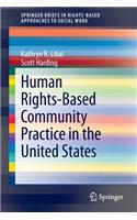 Human Rights-Based Community Practice in the United States