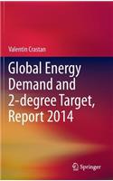 Global Energy Demand and 2-degree Target, Report 2014