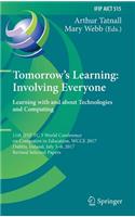 Tomorrow's Learning: Involving Everyone. Learning with and about Technologies and Computing
