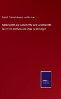 Nachrichten zur Geschichte des Geschlechts derer von Rochow und ihrer Besitzungen