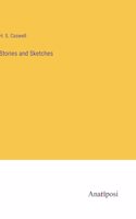 Stories and Sketches