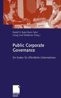 Public Corporate Governance - Ein Kodex Fur Offentliche Unternehmen