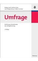 Umfrage: Einführung in Die Methoden Der Umfrageforschung(German)