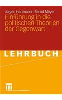 Einführung in Die Politischen Theorien Der Gegenwart