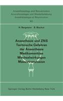 Anaesthesie Und Zns, Technische Gefahren Der Anaesthesie, Medikamentöse Wechselwirkungen Massivtransfusion: Beiträge Und Diskussionen ... Der 13. Gemeinsamen Tagung Der Deutschen, Schweizerischen Und Österreichischen Gesellschaften Für Anaesthesiologie Und