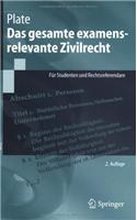 Das Gesamte Examensrelevante Zivilrecht: Fur Studenten Und Rechtsreferendare (2., Aktualisierte U. Verb. Auf)