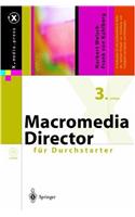 Macromedia Director Fur Durchstarter: (X.Media.Press)