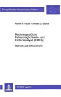 Rechnergestuetzte Fehlermoeglichkeits- Und Einflußanalyse (Fmea)