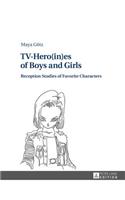 TV-Hero(in)es of Boys and Girls