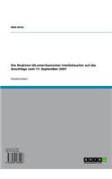 Die Reaktion Us-Amerikanischer Intellektueller Auf Die Anschlage Vom 11. September 2001