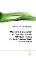 Simulation of Corrosion Product Activity in Primary Coolant of a PWR