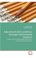 Adjustment And Loneliness Amongst International Students: (English)