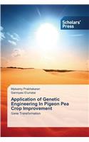 Application of Genetic Engineering In Pigeon Pea Crop Improvement