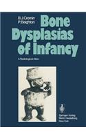 Bone Dysplasias of Infancy