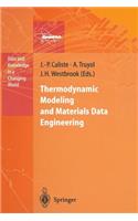Thermodynamic Modeling and Materials Data Engineering