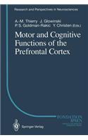 Motor and Cognitive Functions of the Prefrontal Cortex