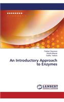 Introductory Approach to Enzymes