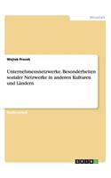 Unternehmensnetzwerke. Besonderheiten sozialer Netzwerke in anderen Kulturen und Ländern