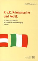 K. U. K. Kriegsmarine Und Politik