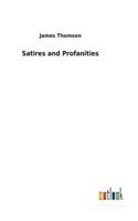 Satires and Profanities