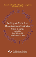 Working with Media Texts. Deconstructing and Constructing Crises in Europe