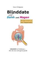 Blinddate mit Magen und Darm