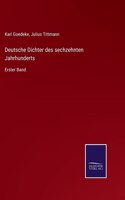 Deutsche Dichter des sechzehnten Jahrhunderts