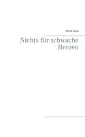 Nichts für schwache Herzen