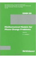 Mathematical Models for Phase Change Problems: Proceedings of the European Workshop Held at Óbidos, Portugal, October 1-3, 1988
